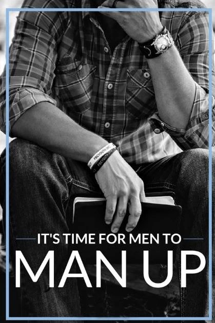 It's time for men to man up